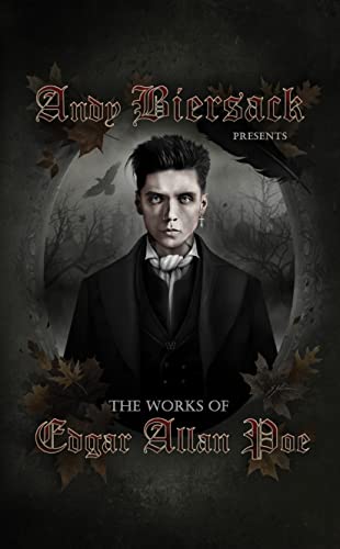 Andy Biersack Presents the Works of Edgar Allan Poe von Rare Bird Books